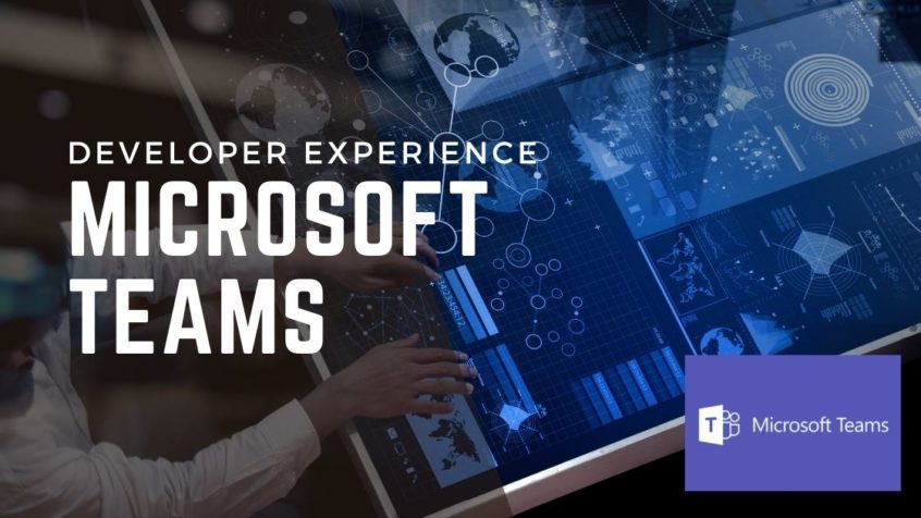 Microsoft Teams Development Experience